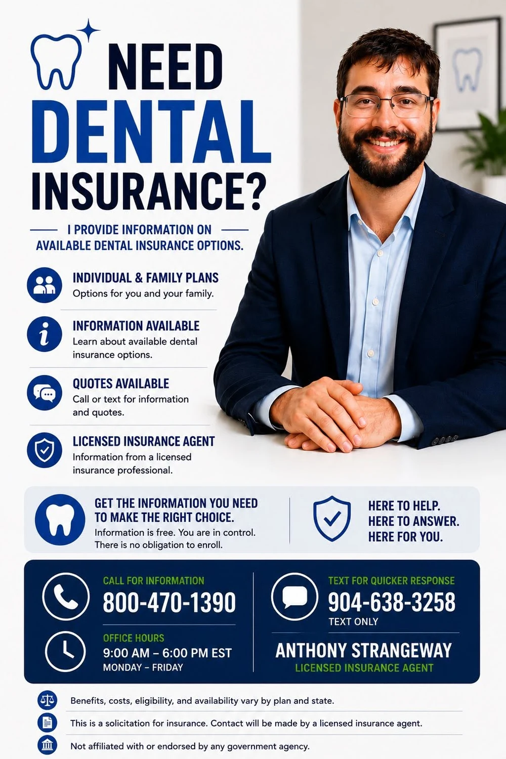 Anthony Strangeway, licensed insurance agent, helping individuals and families find dental plan options. Call 800-470-1390 or text 904-638-3258 for information.